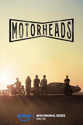 911爆料八卦网《驱车向前 Motorheads》免费在线观看