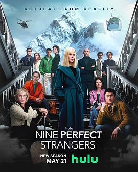 911爆料八卦网《九个完美陌生人 第二季 Nine Perfect Strangers Season 2》免费在线观看