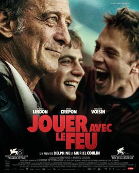 911爆料八卦网《玩火的儿子 Jouer avec le feu》免费在线观看